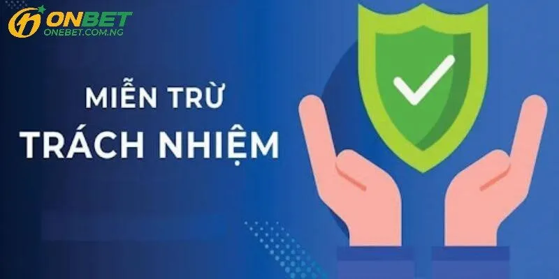 miễn trừ trách nhiệm